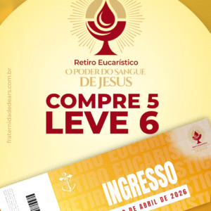 Combo - 6 Ingressos Retiro Eucarístico